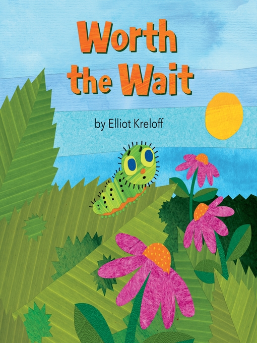 Title details for Worth the Wait by Elliot Kreloff - Available